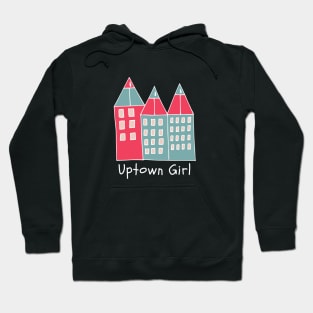 Uptown Girl Hoodie